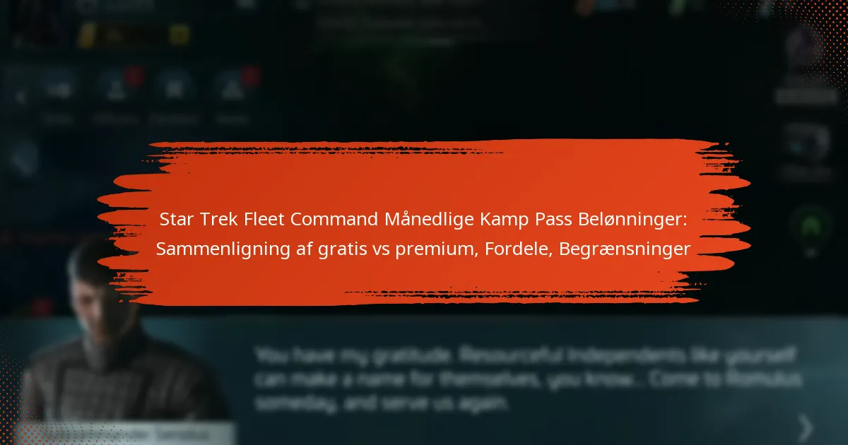 Star Trek Fleet Command Månedlige Kamp Pass Belønninger: Sammenligning af gratis vs premium, Fordele, Begrænsninger
