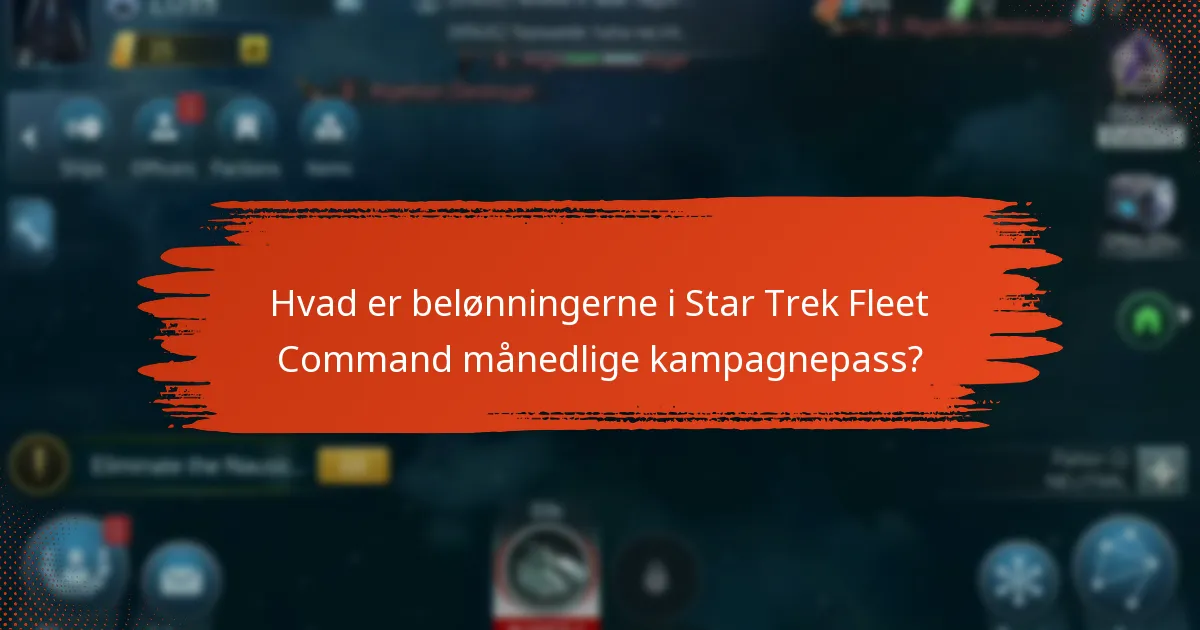 Hvilke begrænsninger findes der for det gratis kampagnepass i Star Trek Fleet Command?