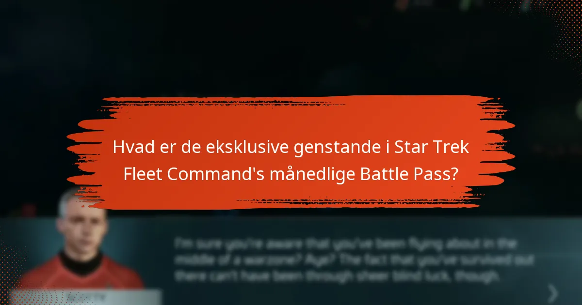 Hvilke unikke funktioner følger med Star Trek Fleet Command’s månedlige Battle Pass?