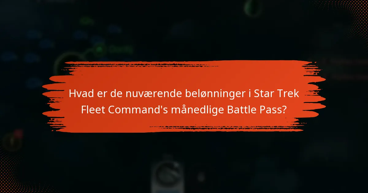 Hvordan påvirker sæsonændringer de månedlige Battle Pass-belønninger?