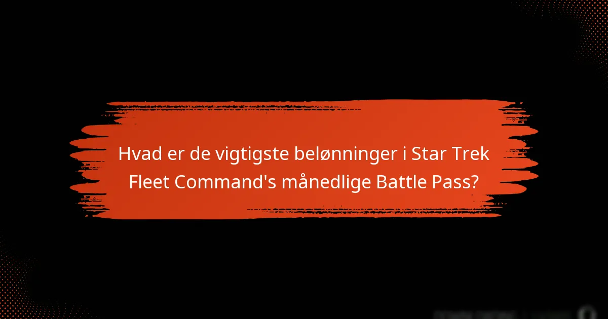 Hvordan kan spillere maksimere værdien af deres månedlige Battle Pass belønninger?