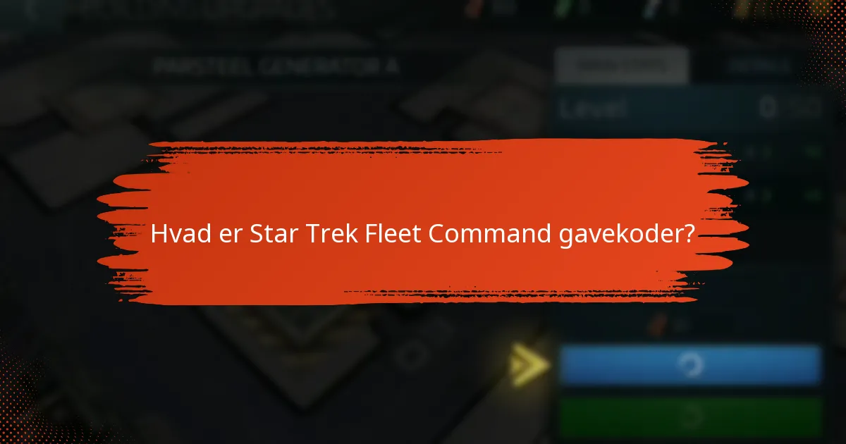 Hvad er de seneste opdateringer om gavekoder?