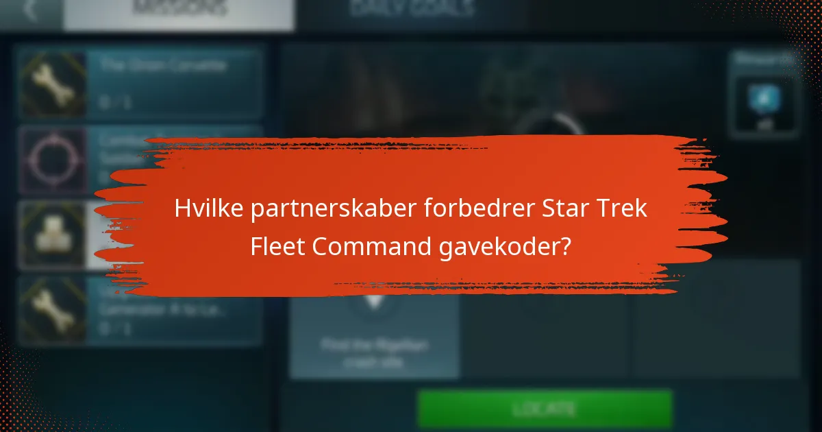 Hvilke partnerskaber forbedrer Star Trek Fleet Command gavekoder?
