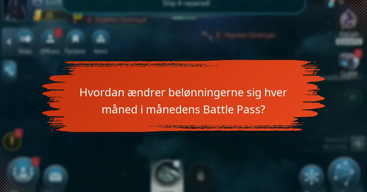 Hvad er de ofte stillede spørgsmål om månedens Battle Pass?