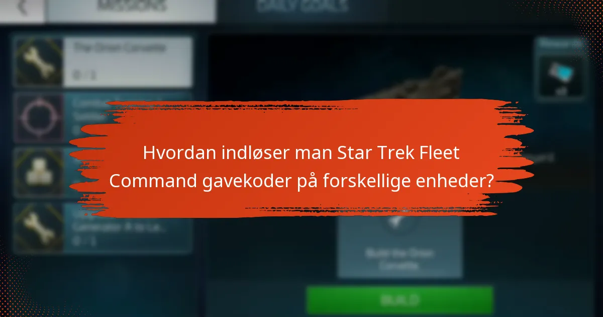 Hvad er de bedste kilder til at få Star Trek Fleet Command gavekoder?